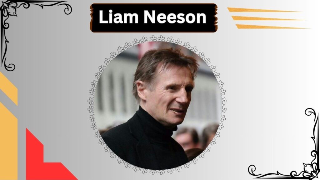 Liam Neeson