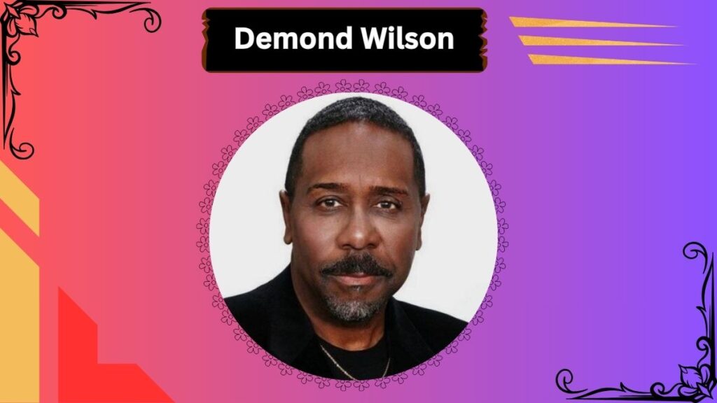Demond Wilson