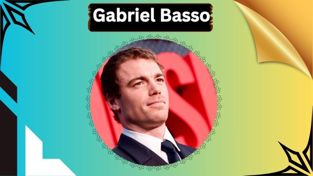 Gabriel Basso