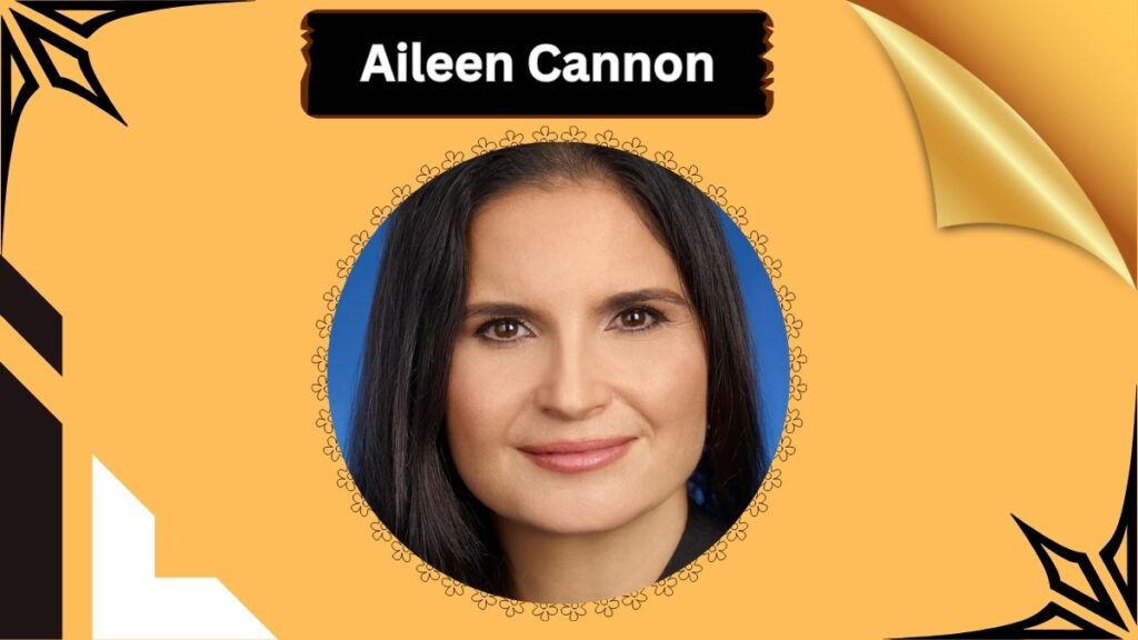 Aileen Cannon